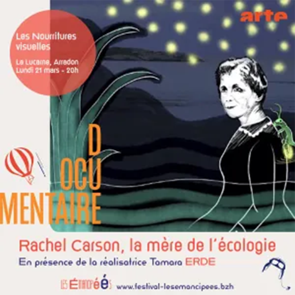 « Rachel Carson, la mère de l’écologie » Projection débat 21 mars 2022  20h